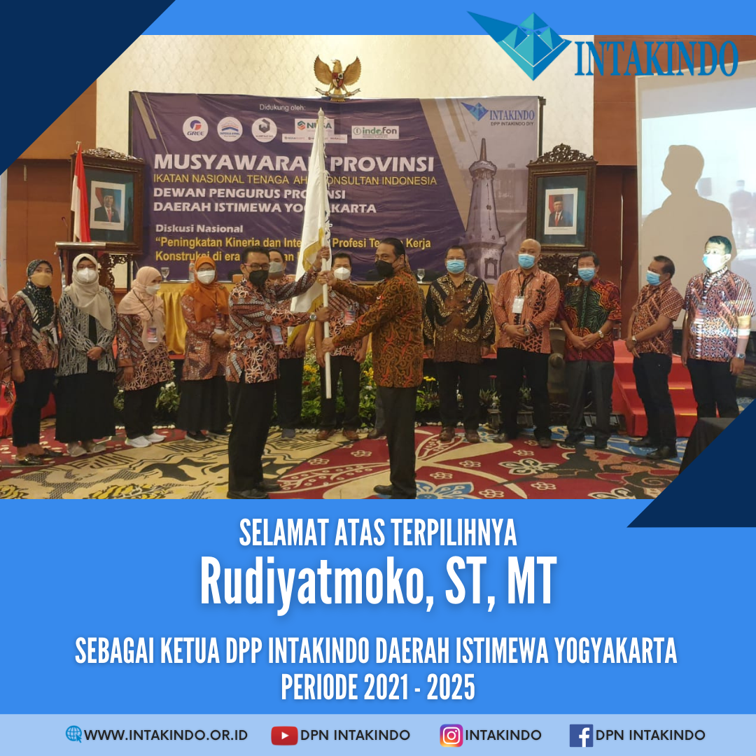 Rudiyatmoko, ST, MT Terpilih Kembali Sebagai Ketua DPP INTAKINDO Daerah Istimewa Yogyakarta